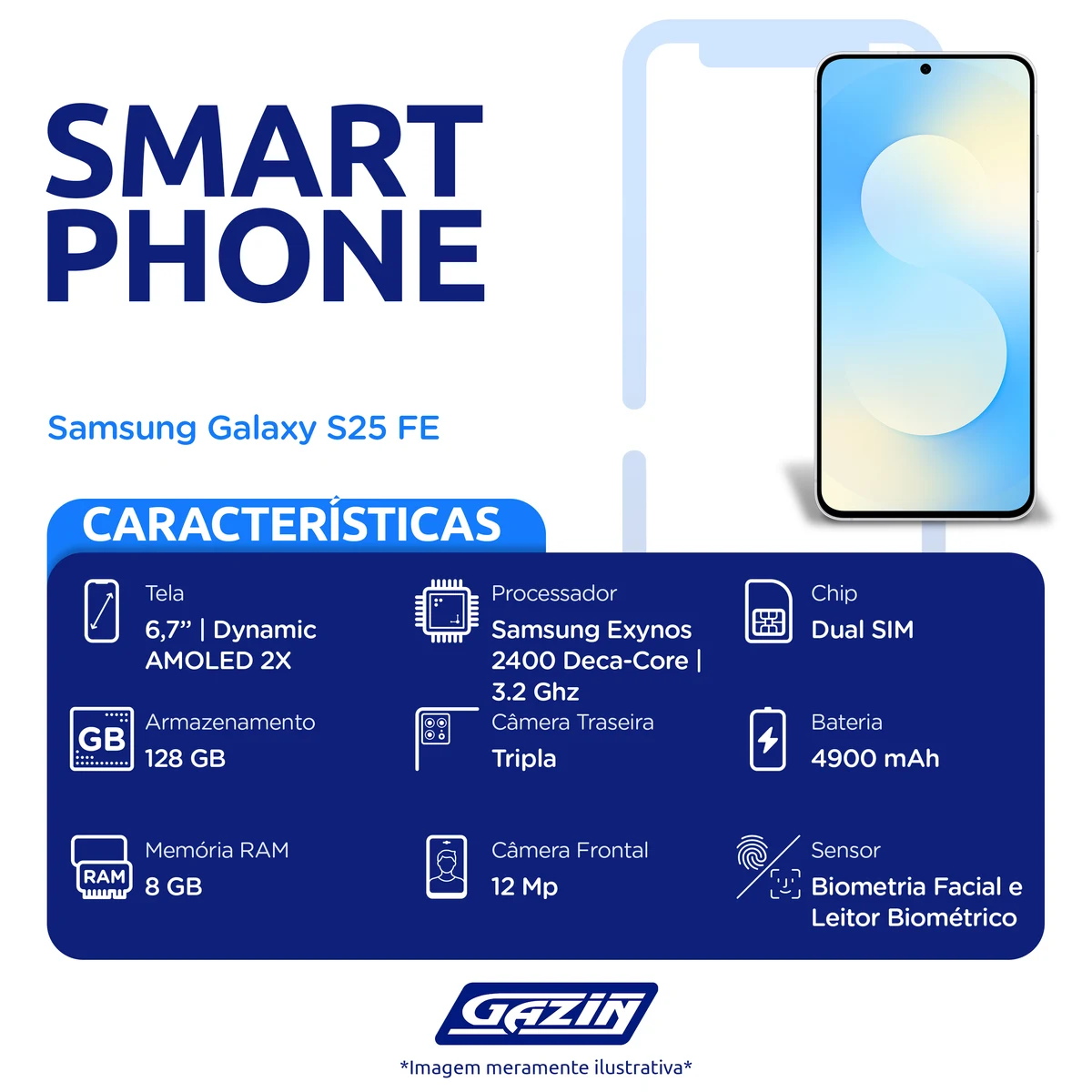 Smartphone Samsung Galaxy S25 FE 5G 6.7" Deca-Core 128GB 8GB
